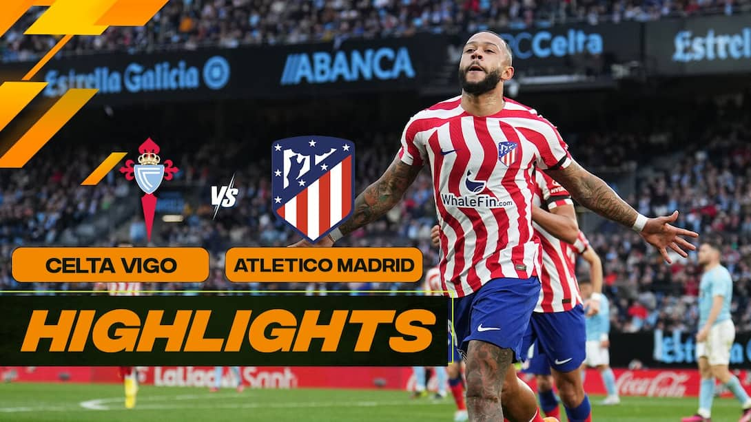 Watch Celta Vigo 0-1 Atletico Madrid Video Online(HD) On JioCinema