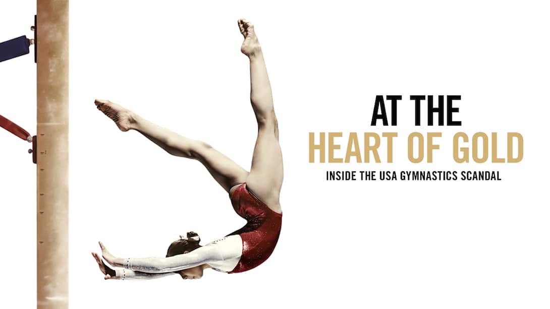 At the Heart of Gold: Inside The USA Gymnastics Scandal