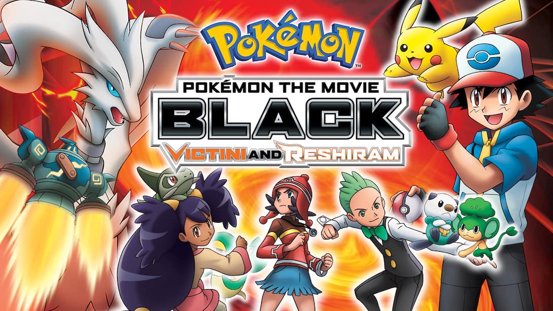 Black: Victini and Reshiram- Pokemon the Movie