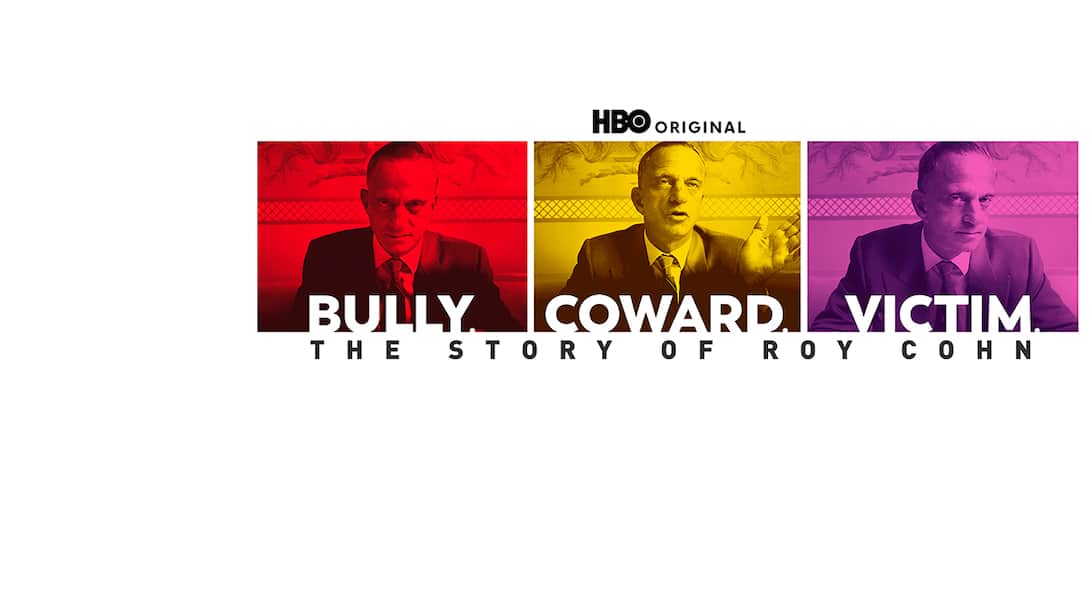Bully. Coward. Victim: The Story Of Roy Cohn
