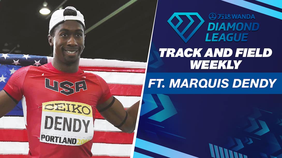 Track And Field Weekly ft. Marquis Dendy