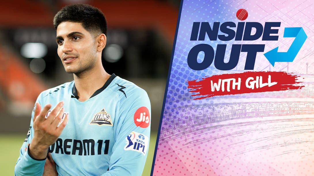 Inside Out - Gill On World Cup Ambitions