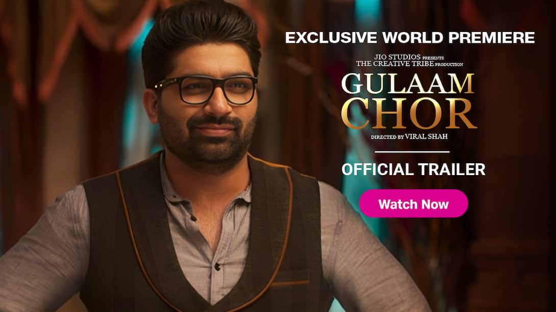 Gulaam Chor | Official Trailer