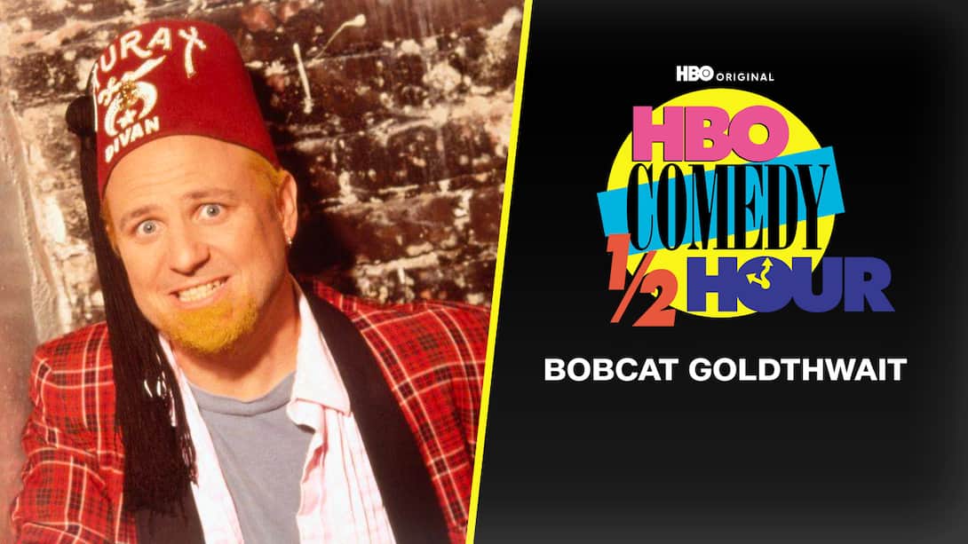 HBO Comedy Half-Hour: Bobcat Goldthwait