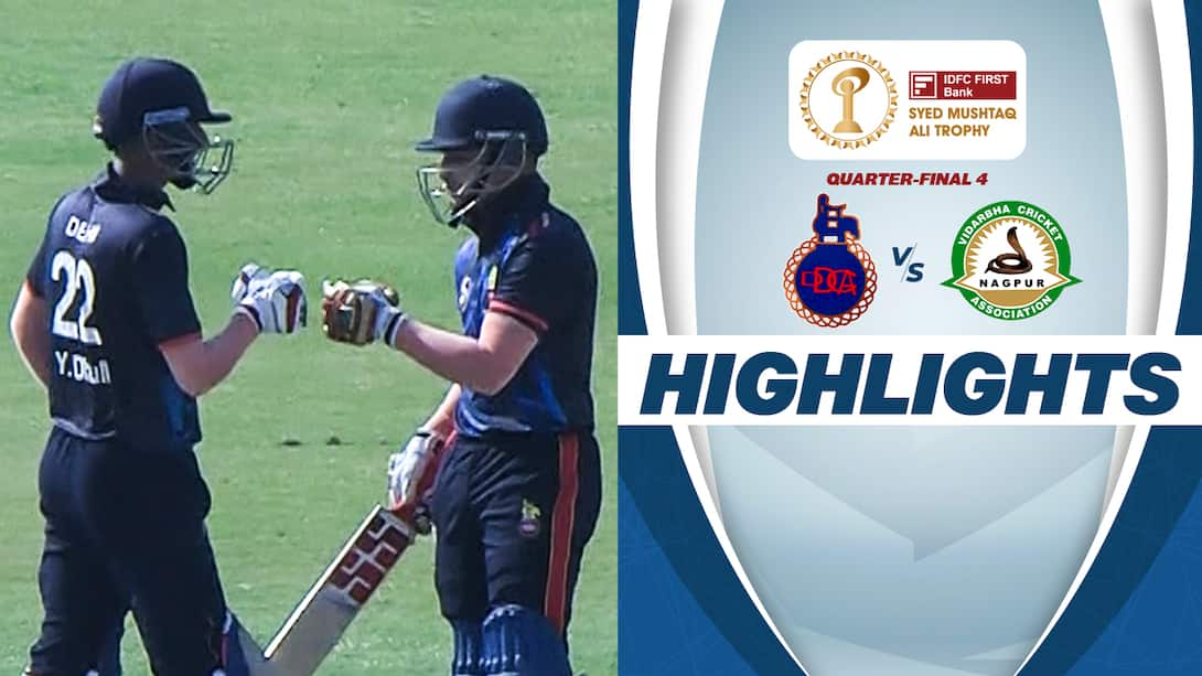 Watch QF: Delhi Vs Vidarbha - Highlights Video Online(HD) On JioCinema