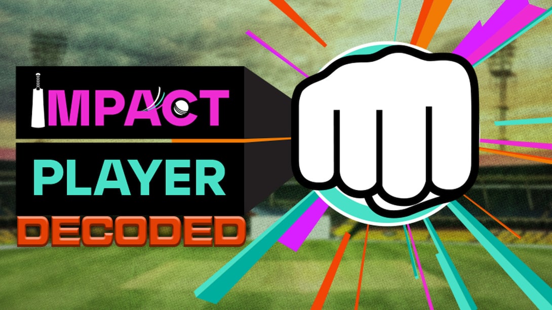 Decoding The Impact Player Rule