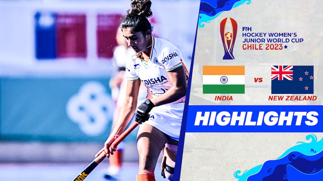 FIH Hockey Women's Junior World Cup 2023 - India vs New Zealand - Highlights