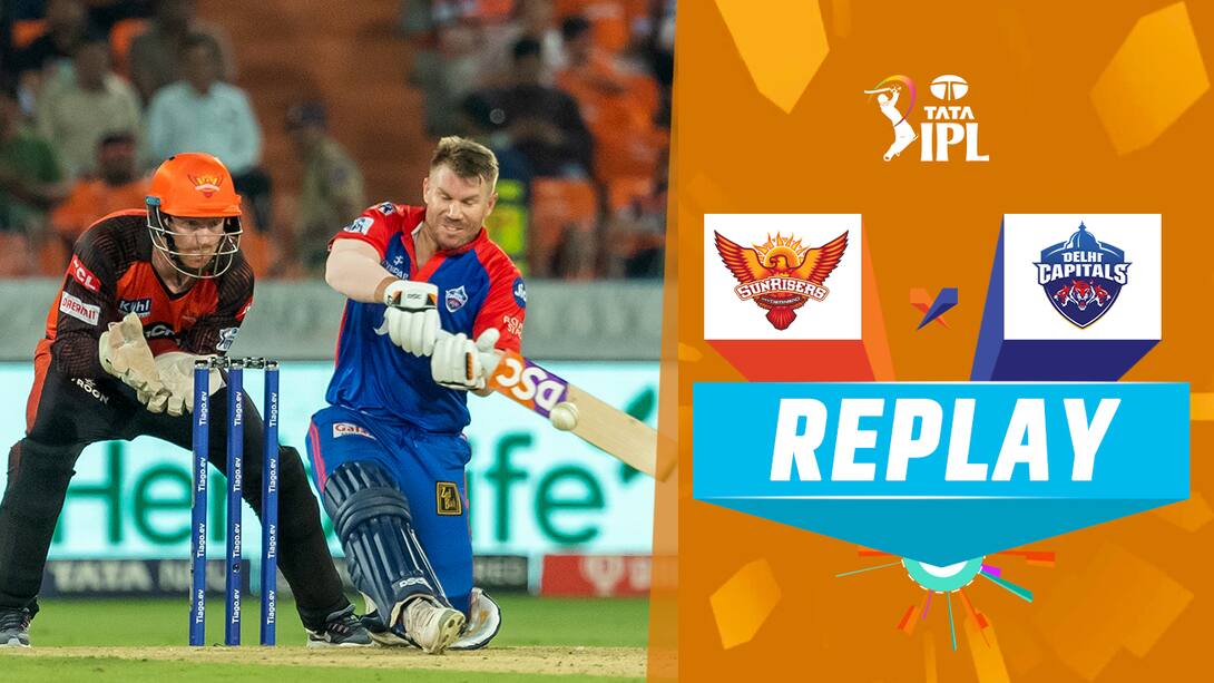 Watch Replay M34 SRH Vs DC Video Online(HD) On JioCinema
