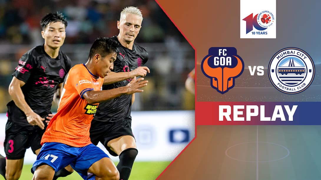 SF 2 - FC Goa vs Mumbai City FC - Replay