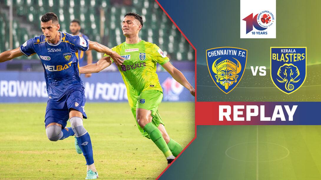 Watch Chennaiyin FC Vs Kerala Blasters FC Replay Video Online(HD) On JioCinema