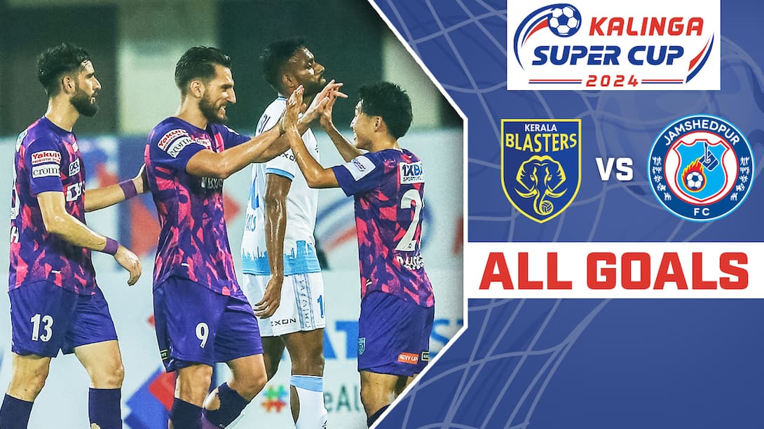 Kerala Blasters FC vs Jamshedpur FC - All Goals