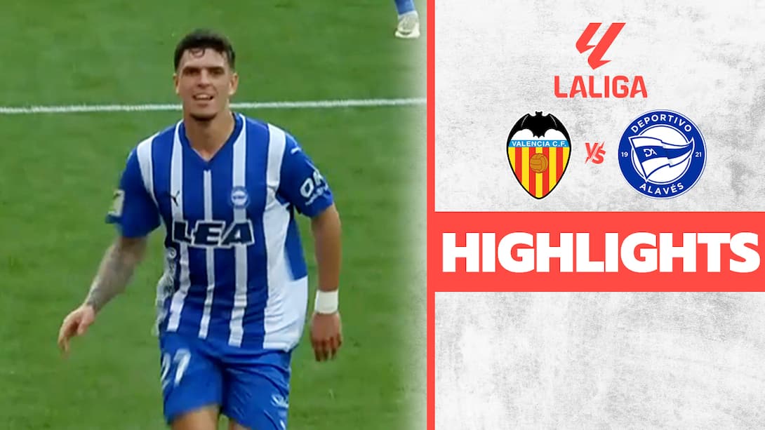 Valencia vs Alaves - Highlights