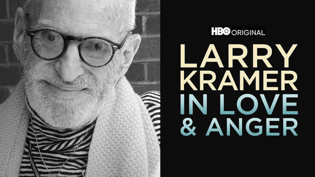 Larry Kramer In Love & Anger