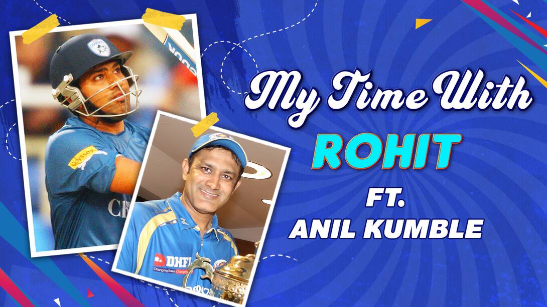 My Time With Rohit ft. Kumble