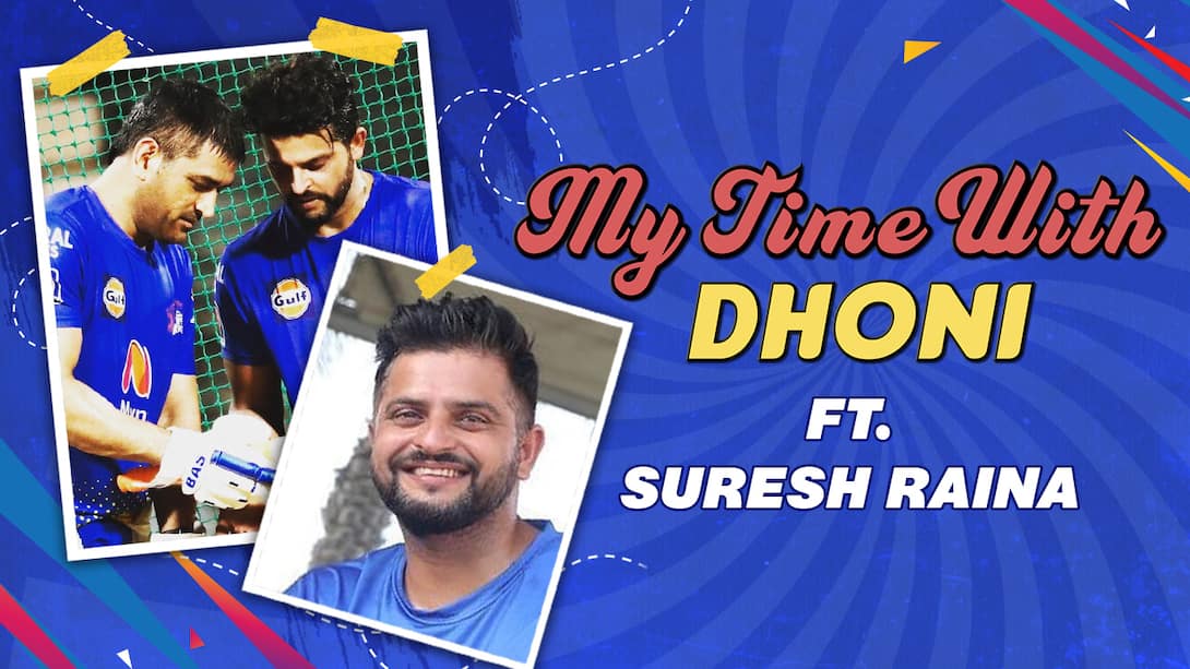My Time With Dhoni ft. Raina