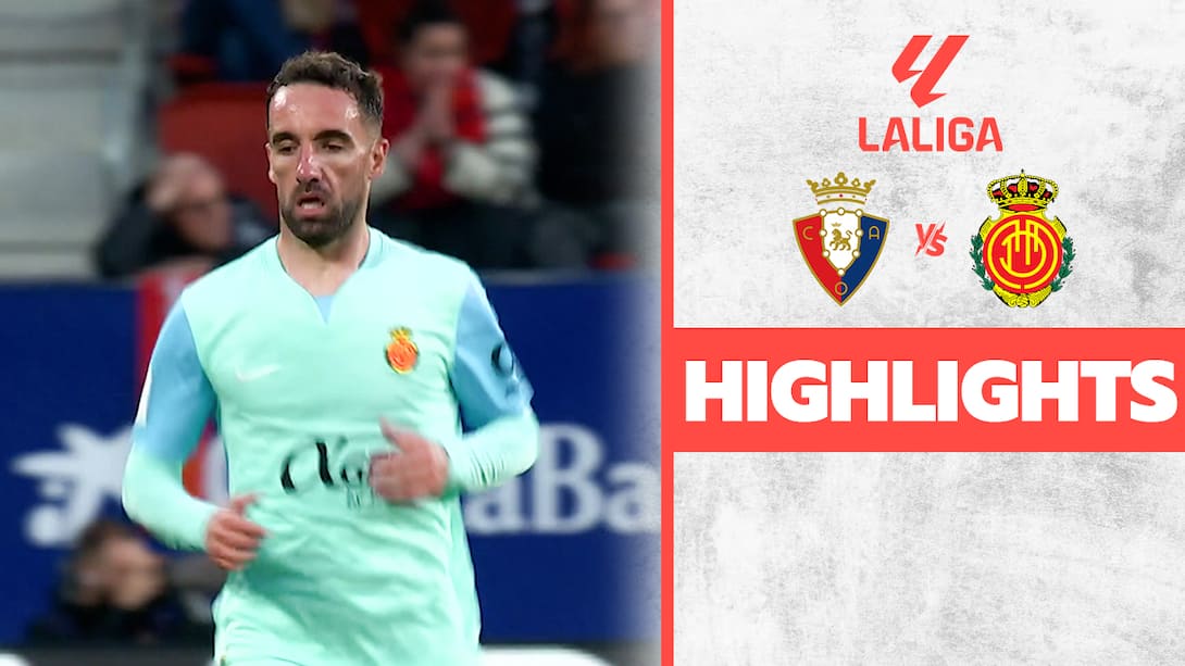 Osasuna vs Mallorca - Highlights