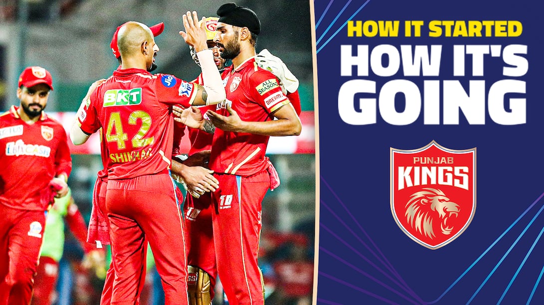 How It Started How It's Going - PBKS' TATA IPL Journey