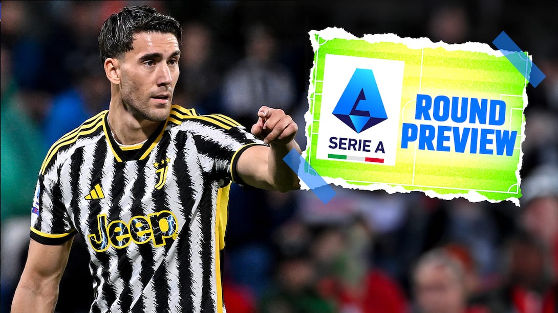 Serie A - Round 32 Preview