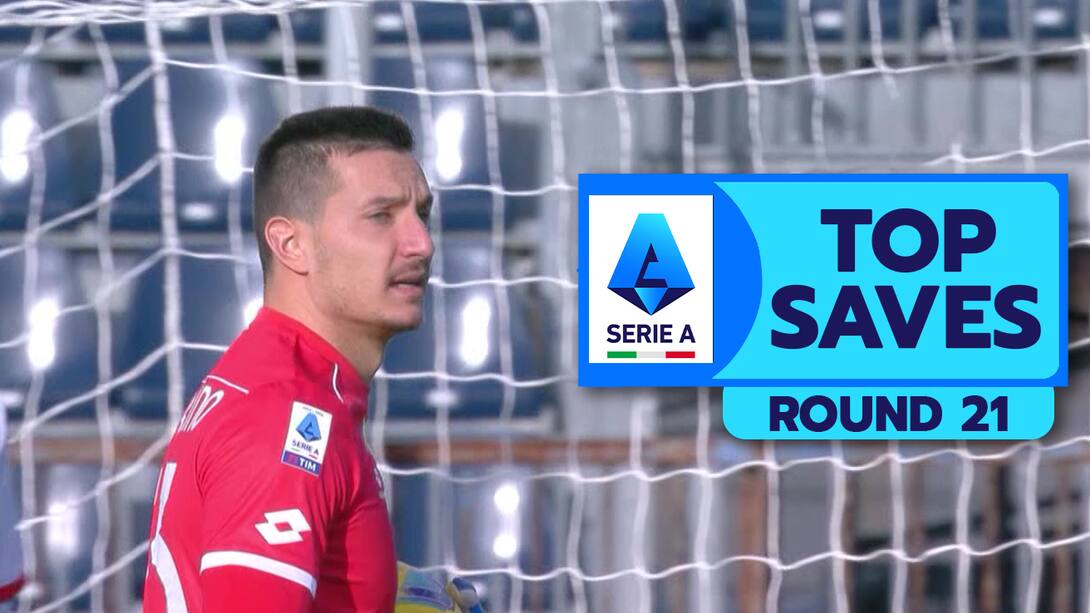 Serie A - Top Saves ft. Sorrentino - Round 21