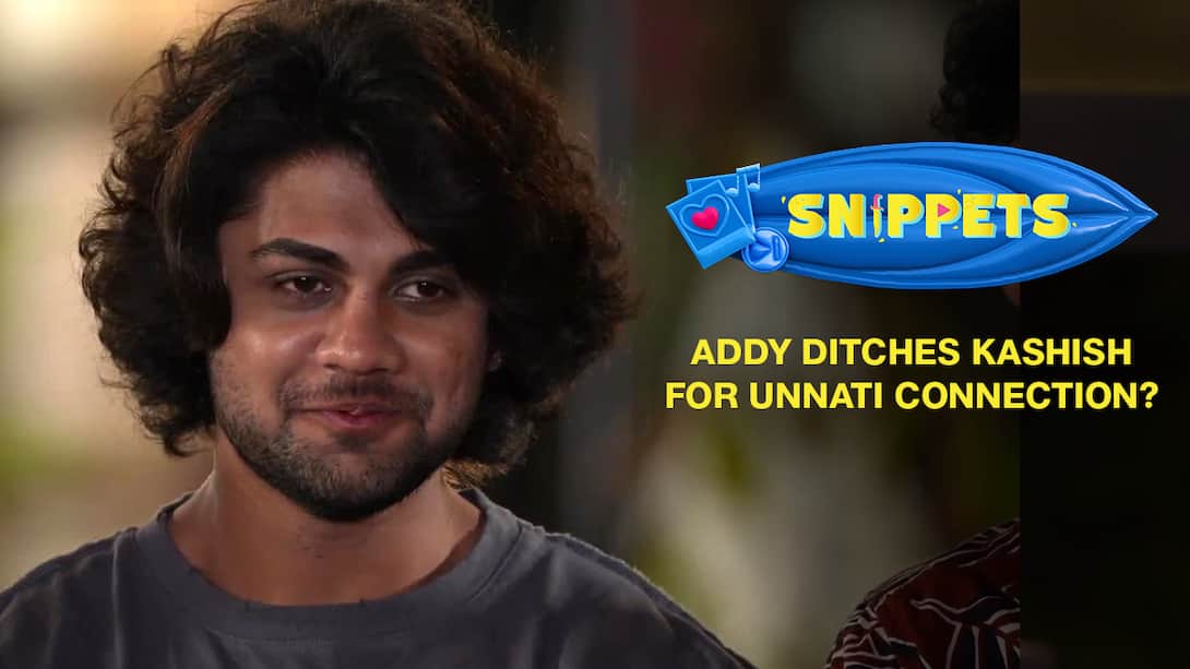 Addy Ditches Kashish For Unnati Connection?