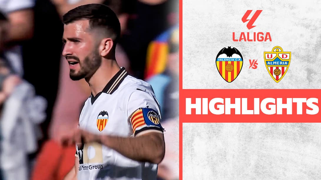 Valencia vs Almeria - Highlights