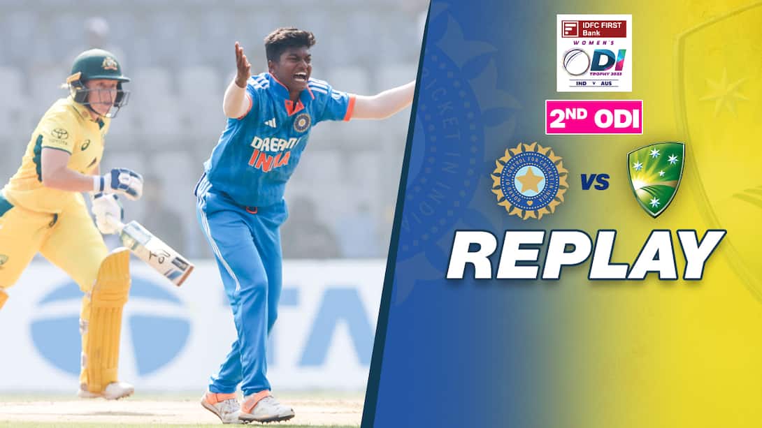 Replay - 2nd ODI - India Women vs Australia Women