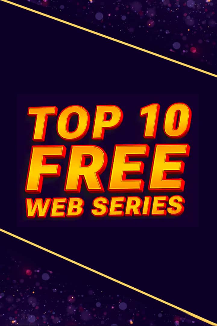 Top 10 Free Web Series 2022