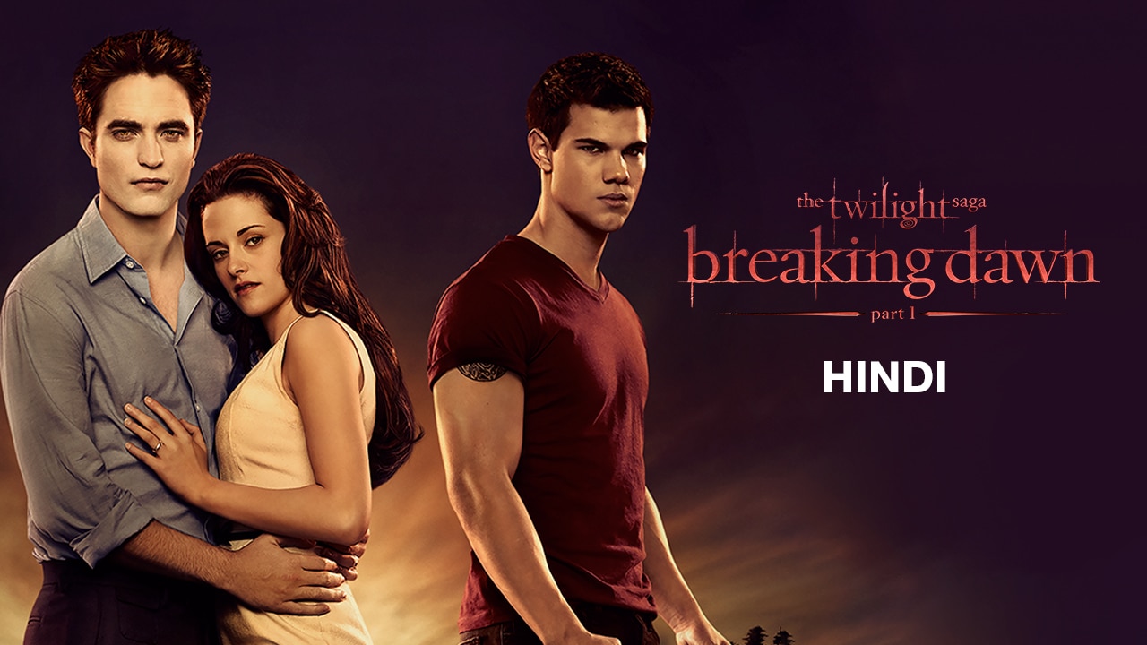 Watch Twilight Saga: Breaking Dawn Part 1 (Hindi) on JioCinema