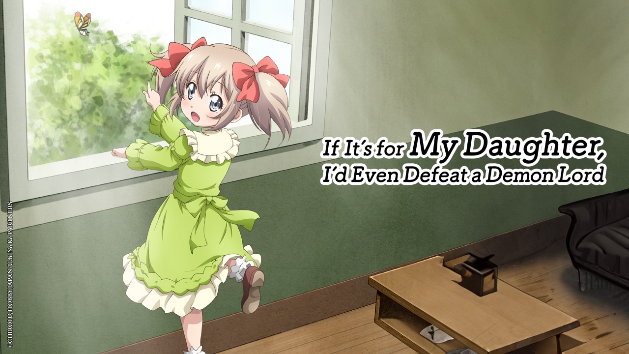 If It's For My Daughter Season 2 If It's for My Daughter, I'd Even Defeat a Demon Lord: Watch Latest