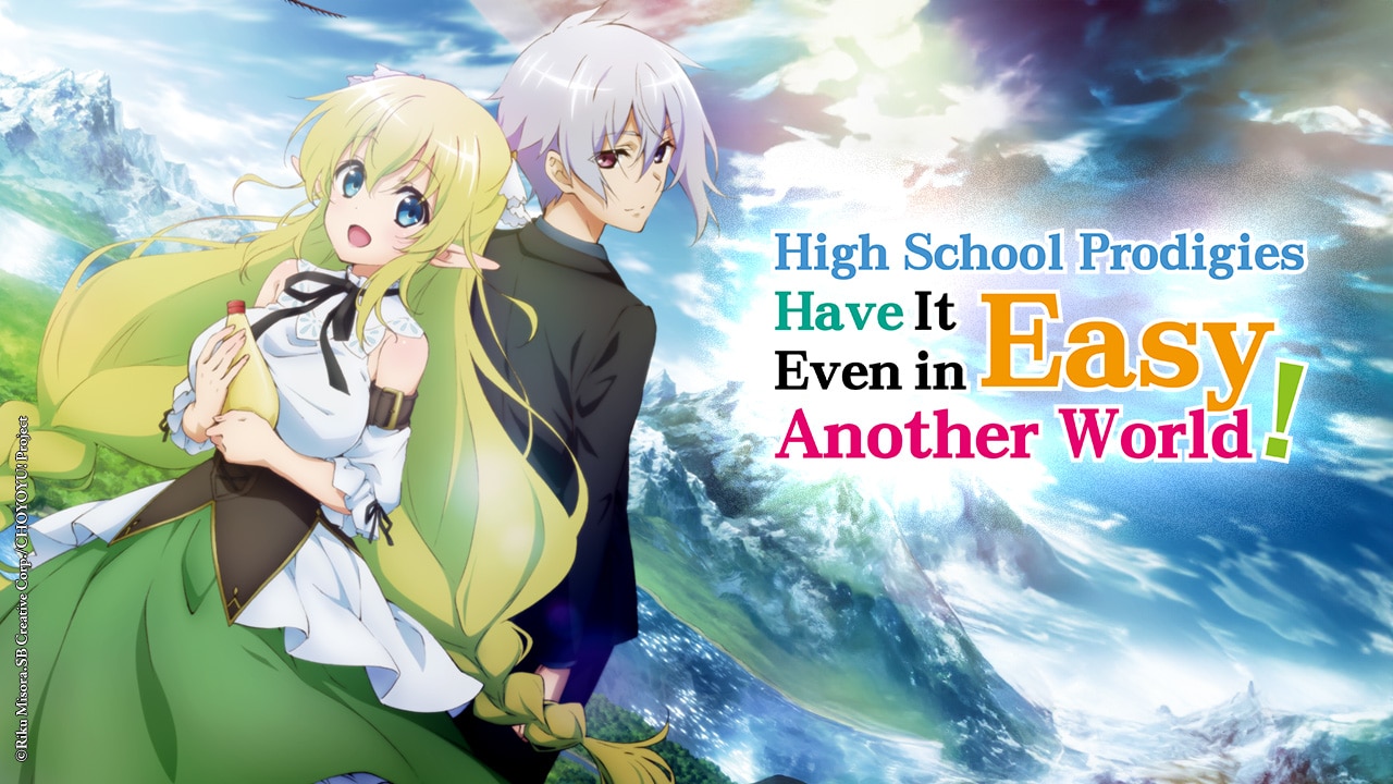 High School Prodigies Have It Easy Even In Another World TV Show: Watch All  Seasons, Full Episodes & Videos Online In HD Quality On JioCinema