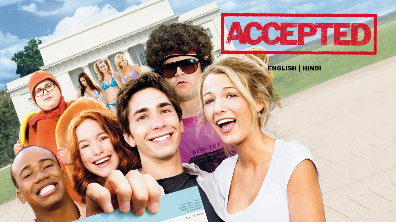 Accepted (2006) English Movie: Watch Full HD Movie Online On JioCinema