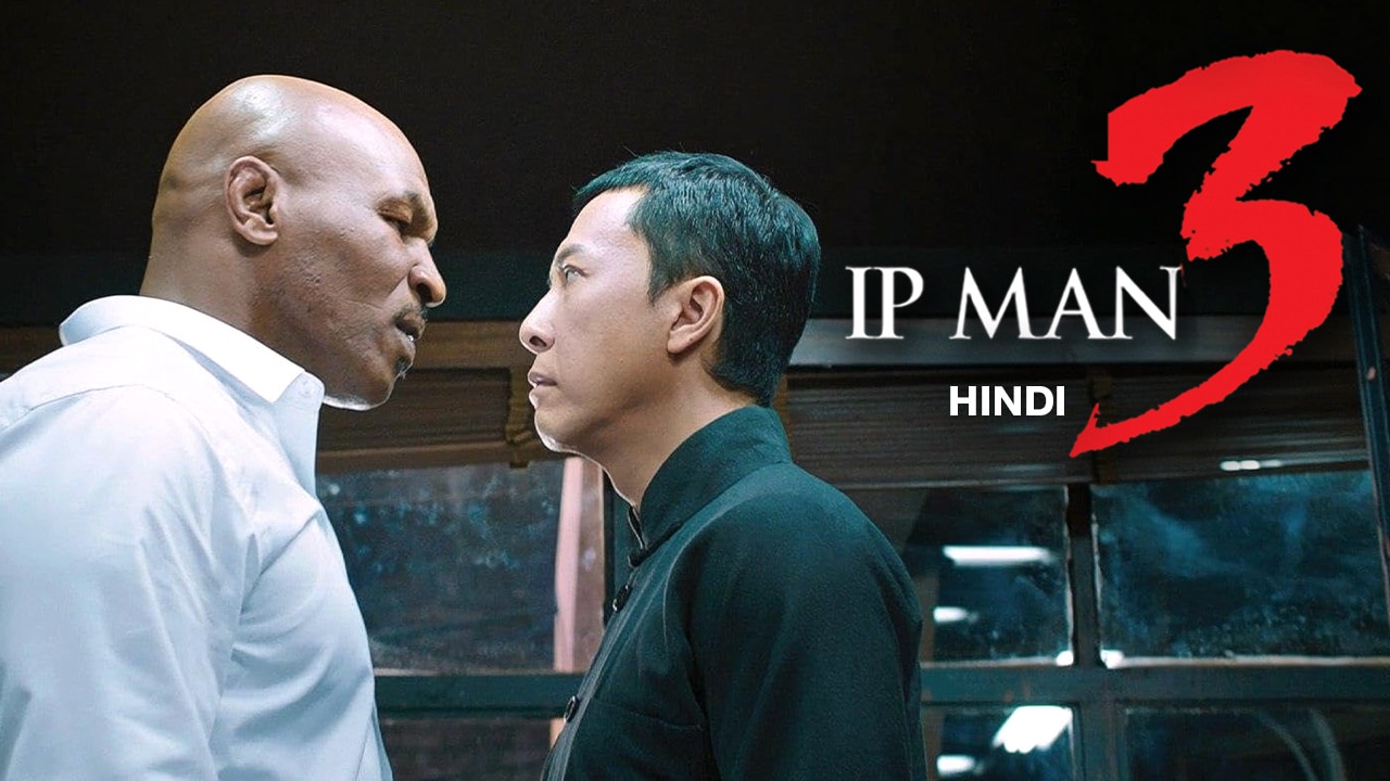 IP Man 3 (2015) Hindi Movie: Watch Full HD Movie Online On JioCinema