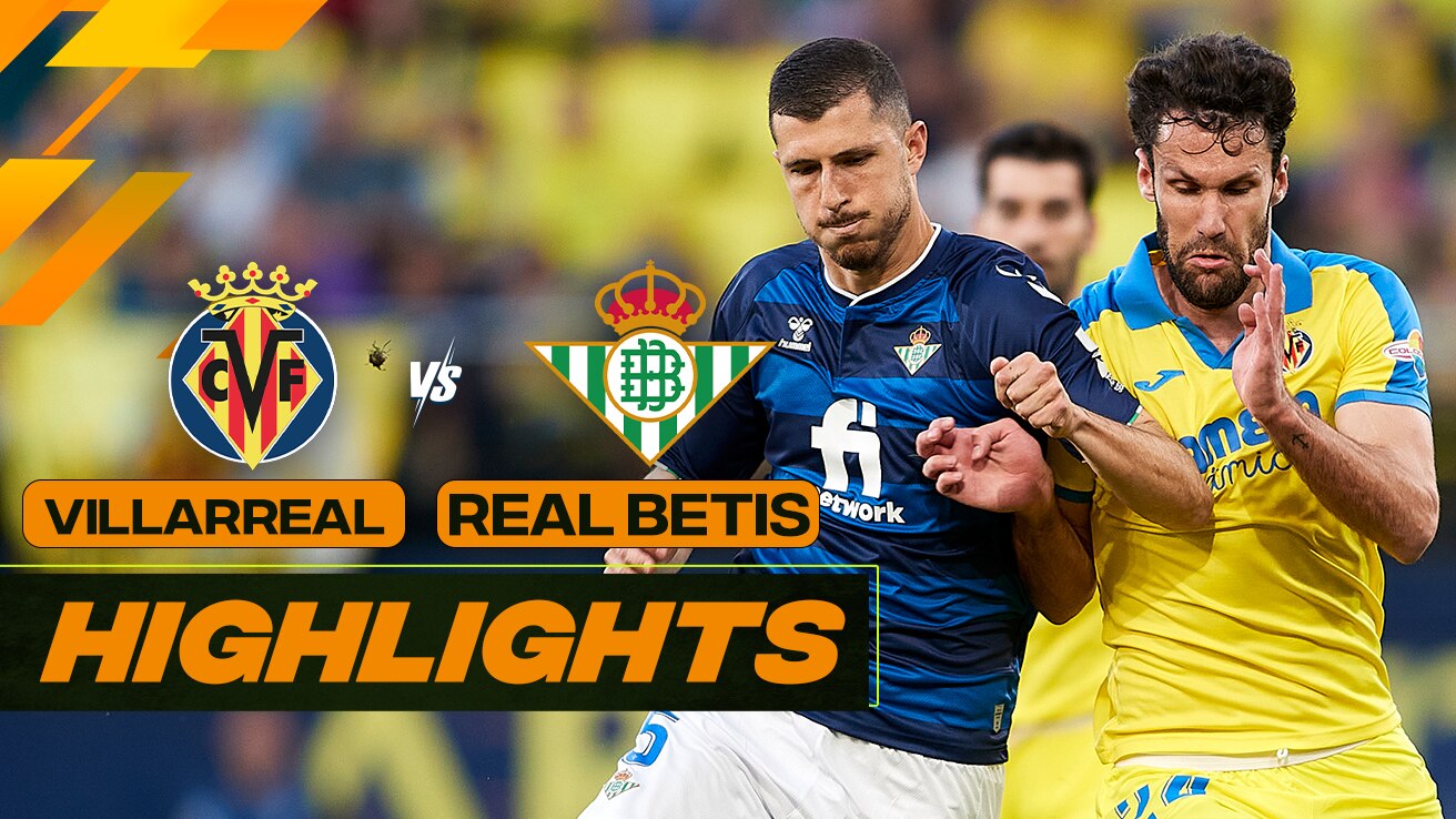 Watch Villarreal 1-1 Real Betis Video Online(HD) On JioCinema