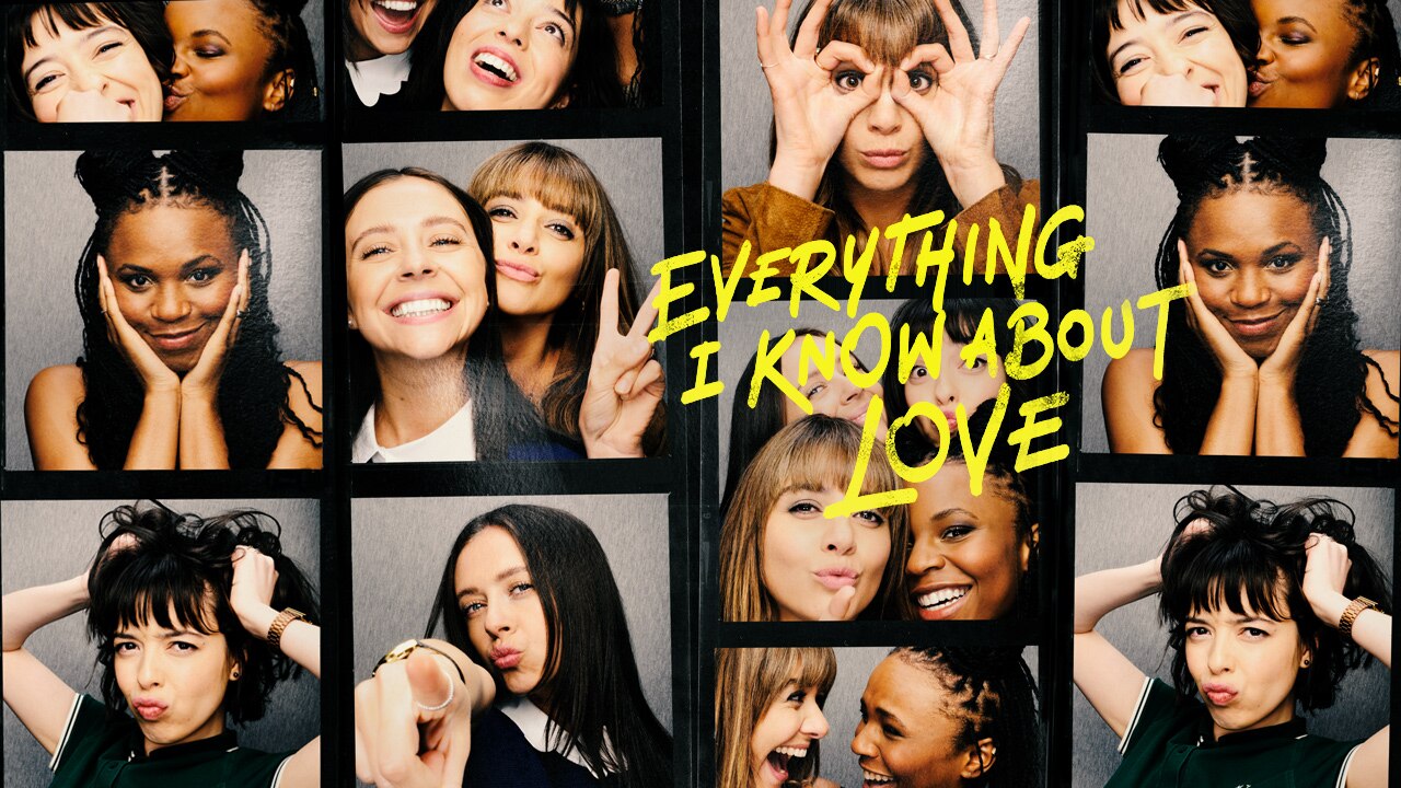 Everything I Know About Love TV Show: Watch All Seasons, Full Episodes