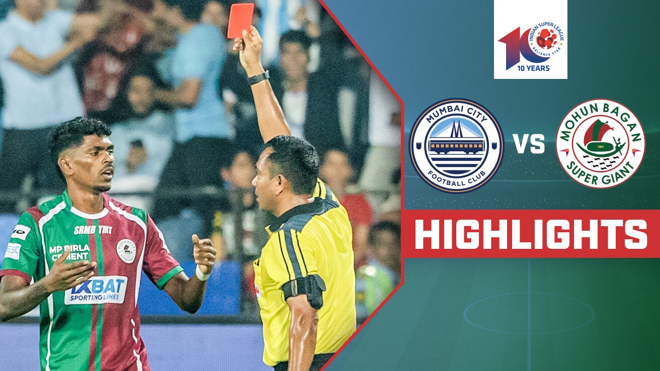 Watch Mumbai City FC Vs Mohun Bagan Super Giant - Highlights Video ...