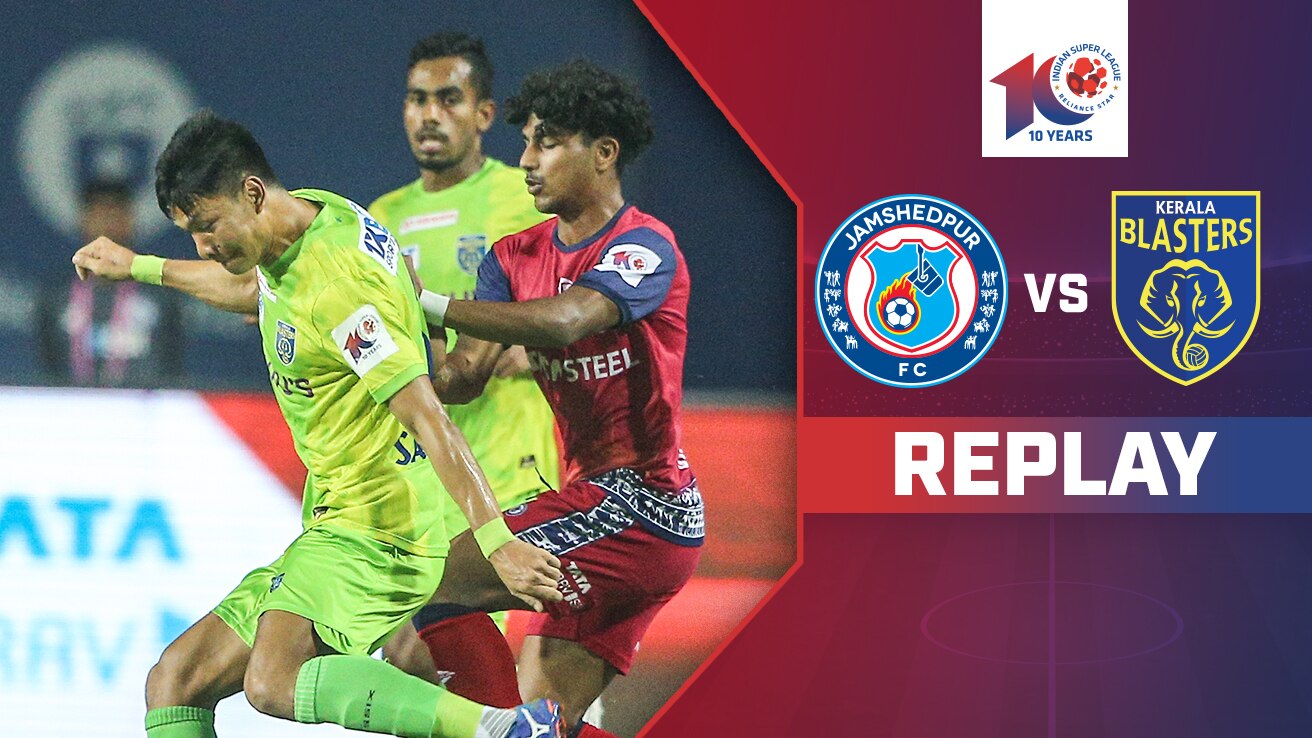 Watch Jamshedpur FC Vs Kerala Blasters FC Replay Video Online(HD) On