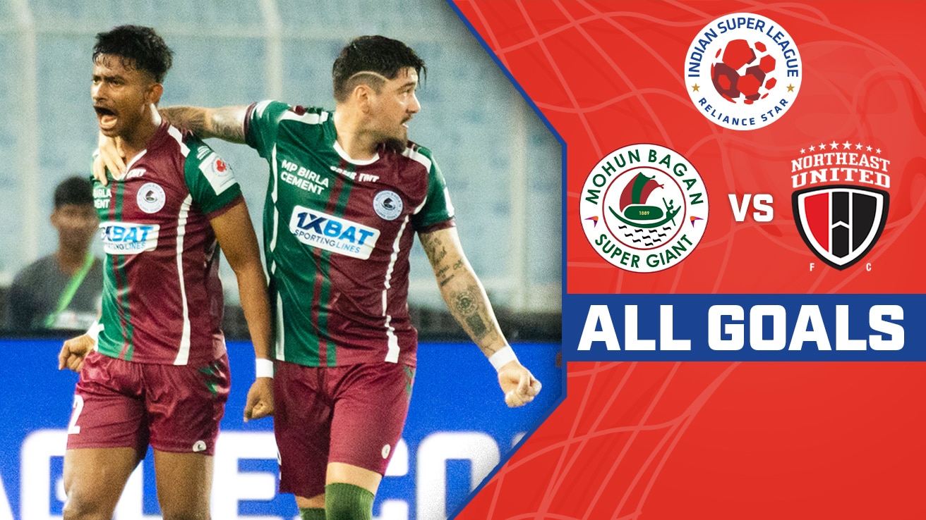 Watch Mohun Bagan Super Giant Vs Northeast United Fc All Goals Video Online Hd On Jiocinema