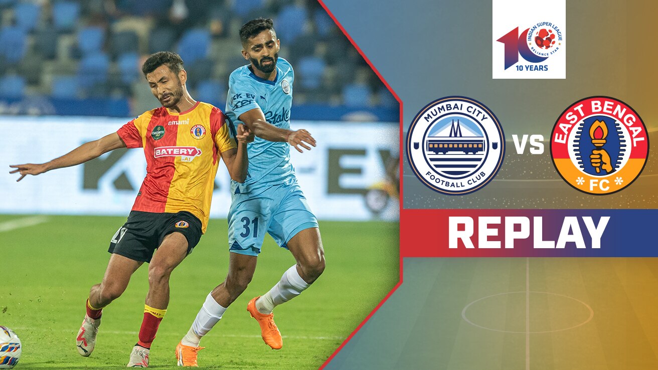 Watch Mumbai City FC Vs East Bengal FC - Replay Video Online(HD) On ...