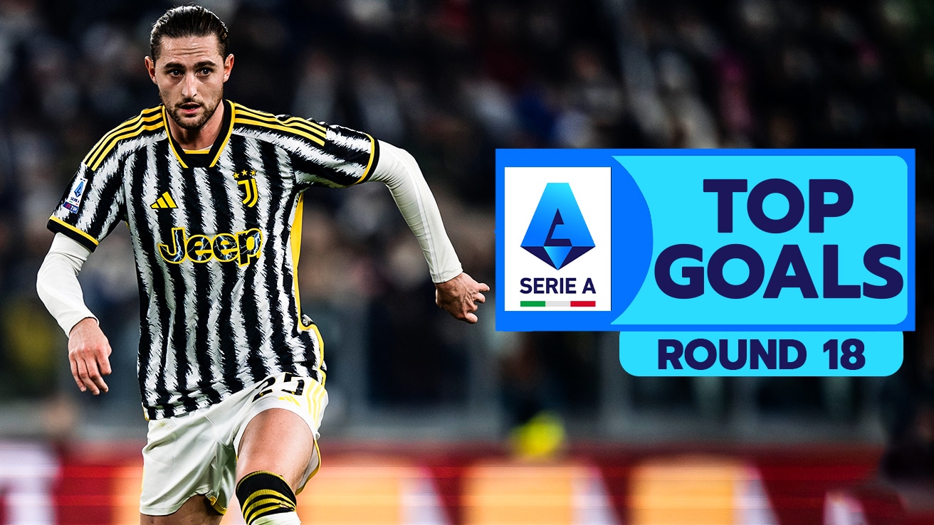 Watch Serie A Rd 18 Top Goals Ft. Rabiot Video Online(HD) On JioCinema