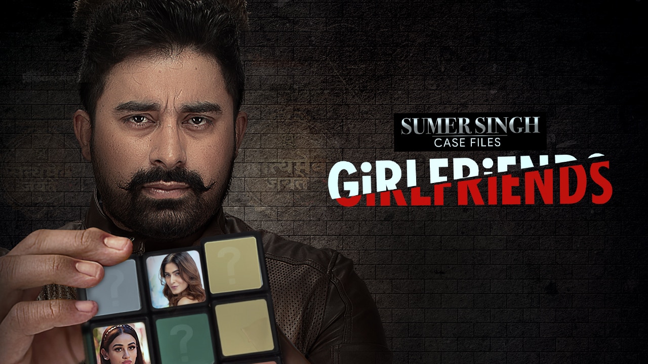 Watch Sumer Singh Case Files: Girlfriends Online